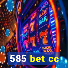 585 bet cc